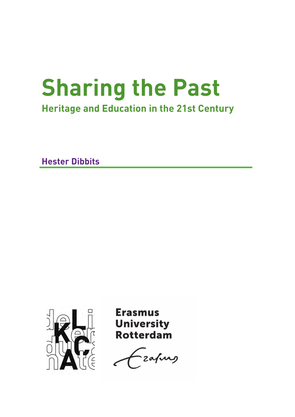 Sharing the Past Heritage and Education in the 21St Century