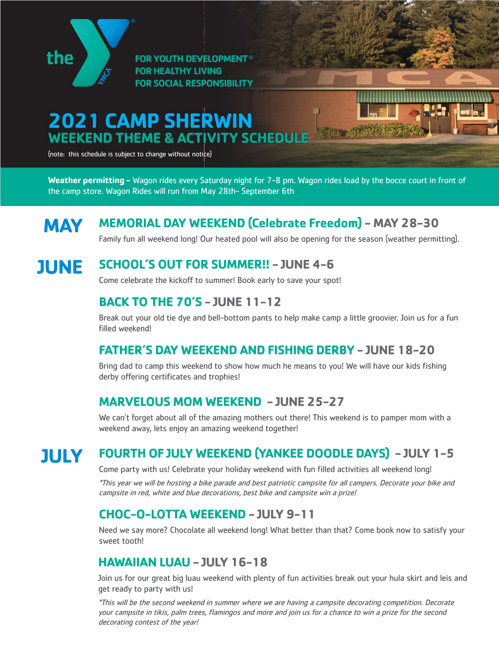 2021 CAMP SHERWIN WEEKEND THEME & ACTIVITY SCHEDULE (Note: This Schedule Is Subject to Change Without Notice)