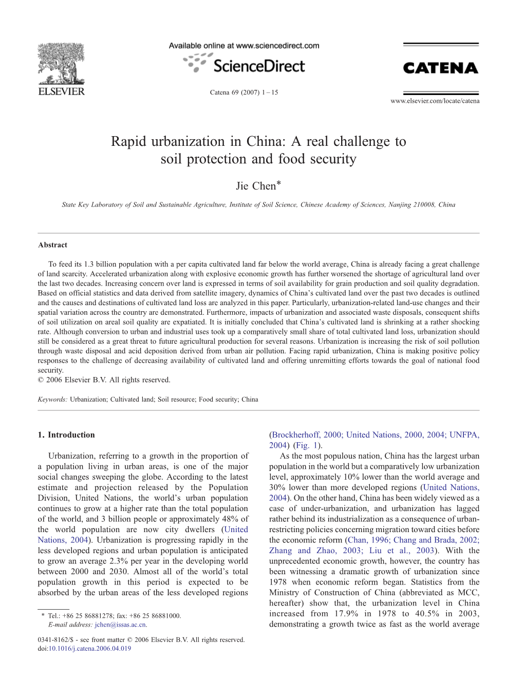 Rapid Urbanization in China: a Real Challenge to Soil Protection and Food Security ⁎ Jie Chen