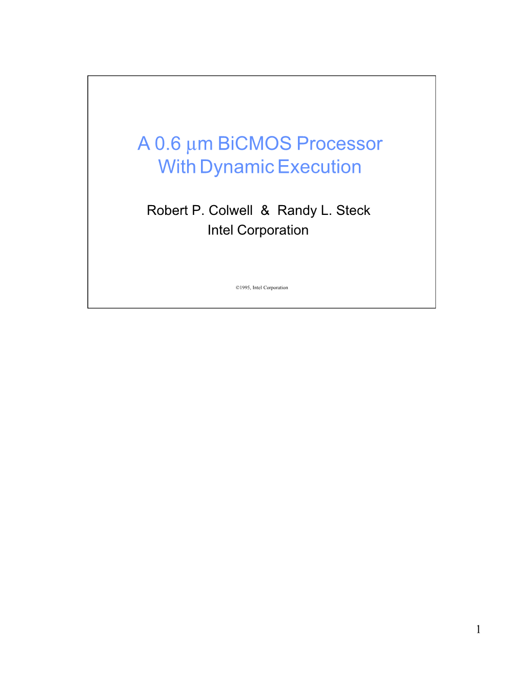 A 0.6 Μm Bicmos Processor with Dynamic Execution