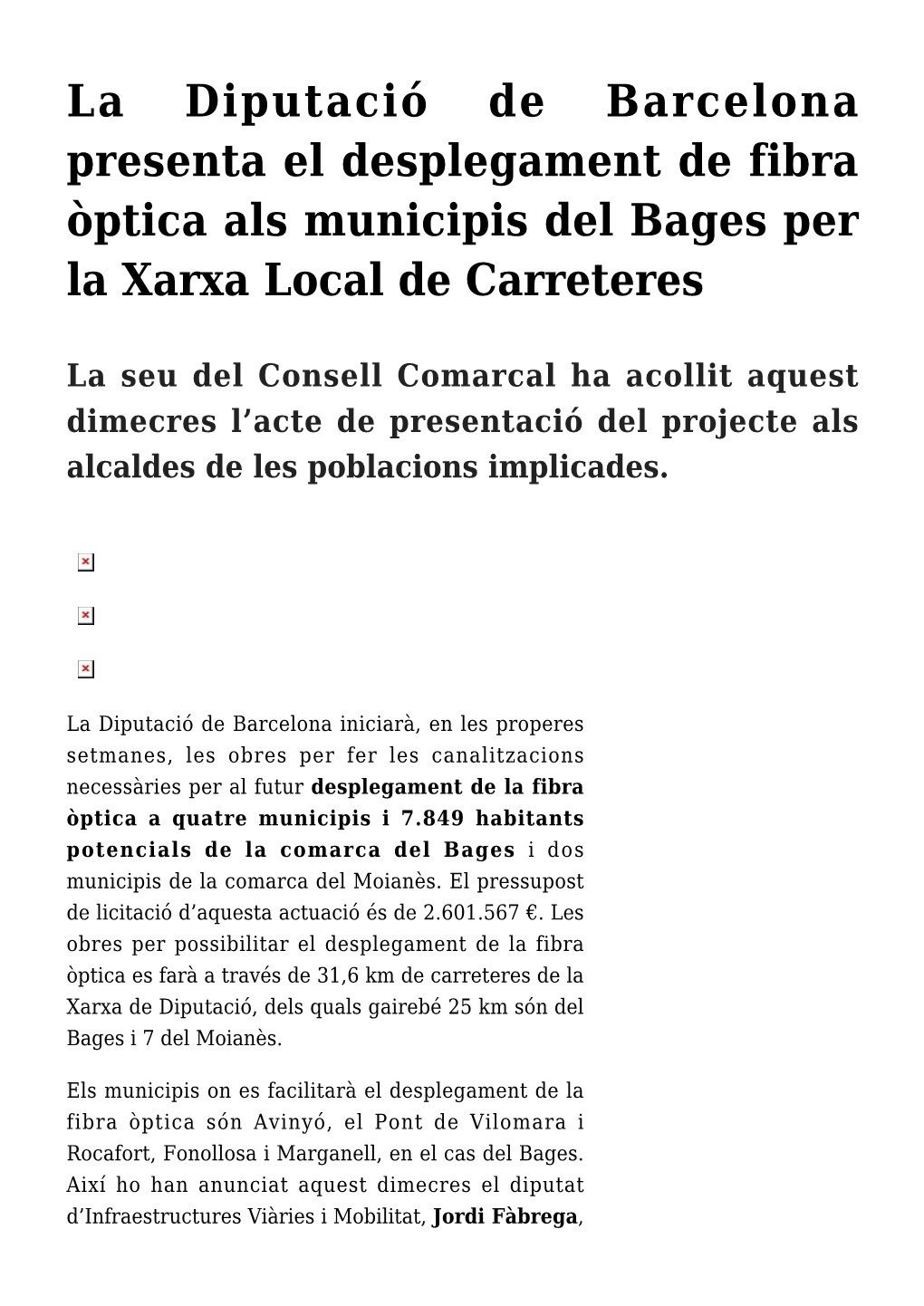 La Diputació De Barcelona Presenta El Desplegament De Fibra Òptica Als Municipis Del Bages Per La Xarxa Local De Carreteres