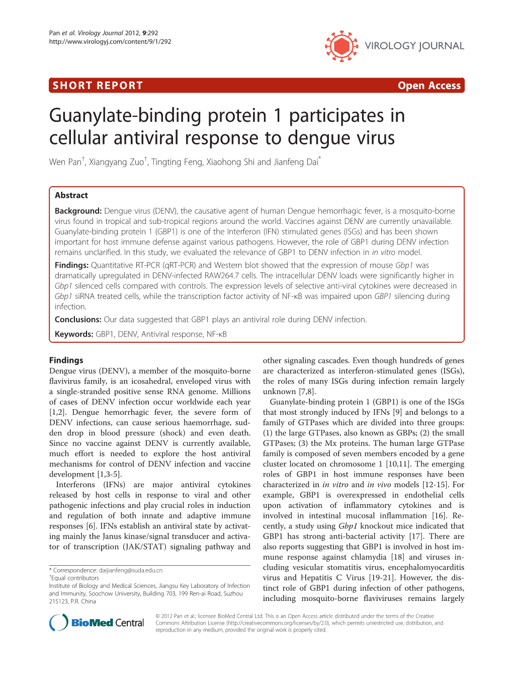 Guanylate-Binding Protein 1 Participates in Cellular Antiviral Response to Dengue Virus Wen Pan†, Xiangyang Zuo†, Tingting Feng, Xiaohong Shi and Jianfeng Dai*