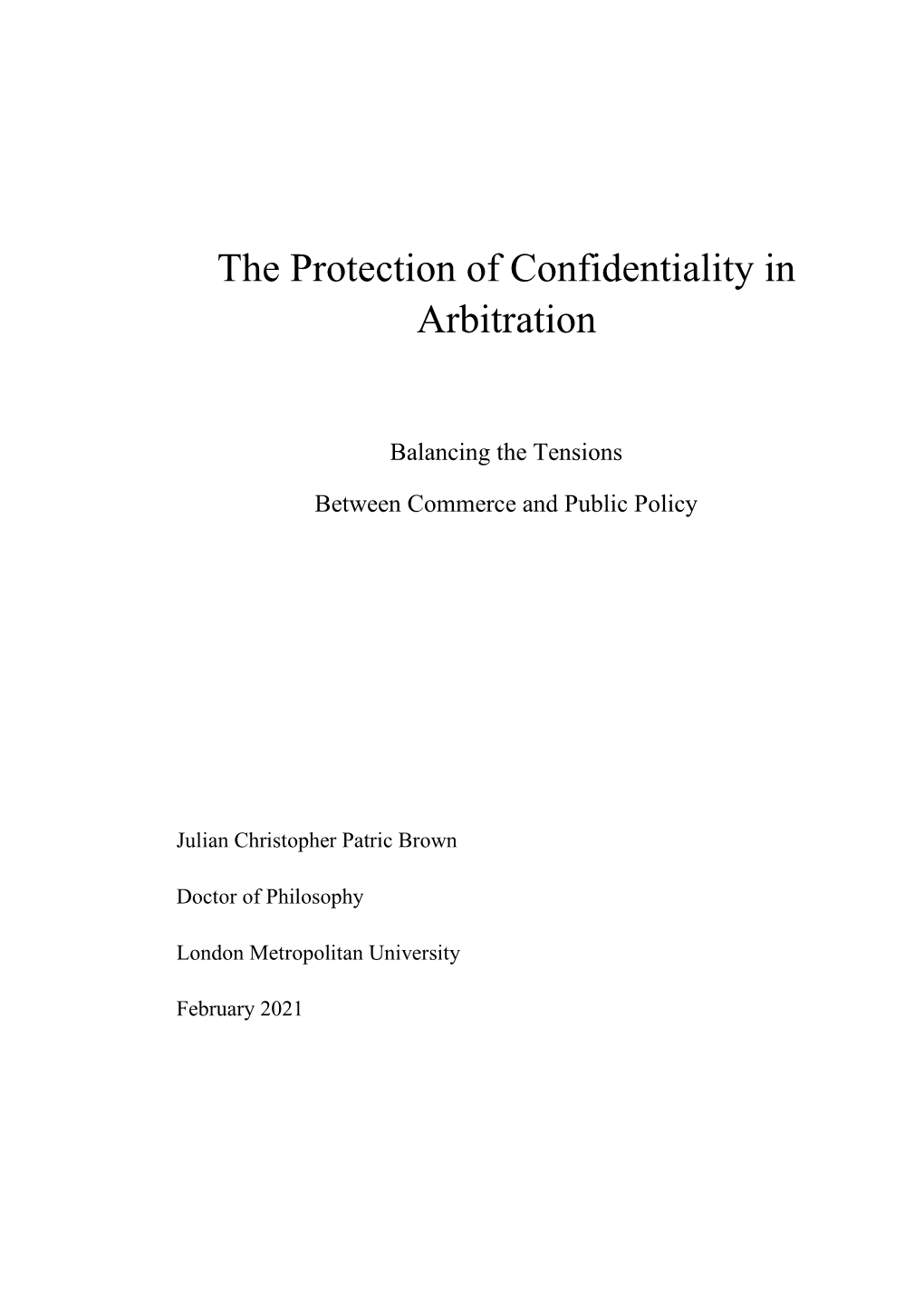 The Protection of Confidentiality in Arbitration