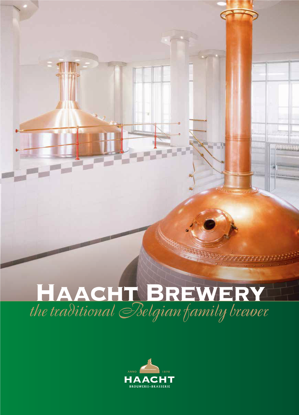 Haacht Brewery the Traditional Belgian Family Brewer a Richindependent History and Family-Owned