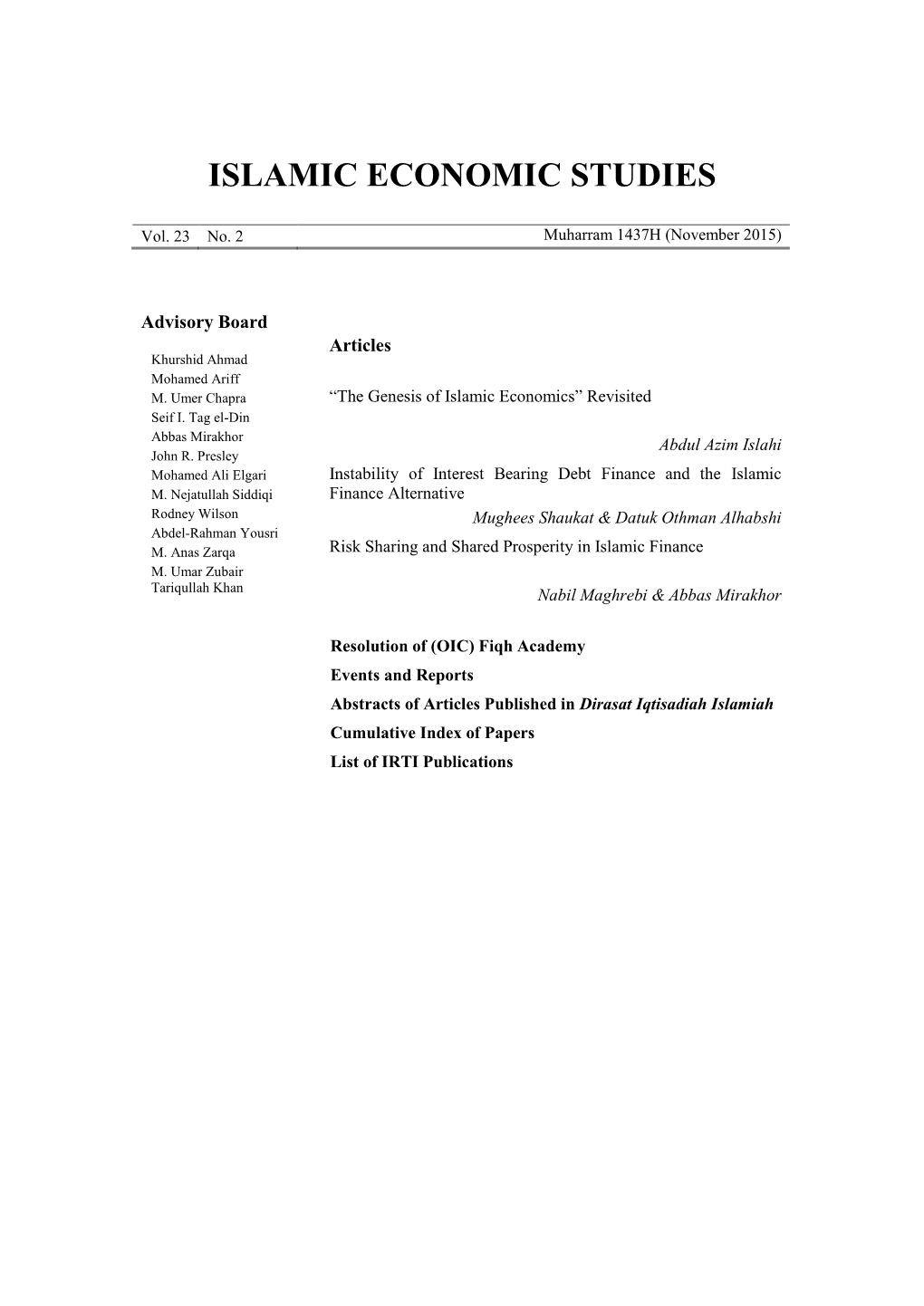 Full Volume on Economic Teachings in the Qur’Ān and the Sunnah and Khan (2005) Who Has Compiled the Prophet’S Economic Teachings in a Volume