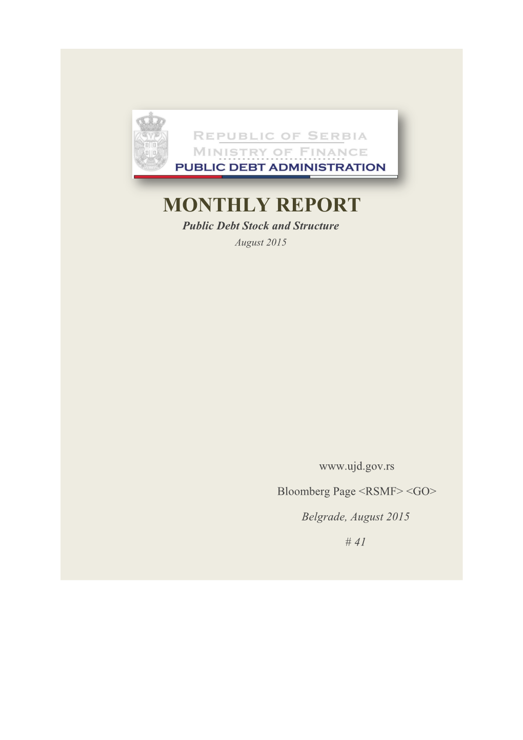 MONTHLY REPORT Public Debt Stock and Structure August 2015