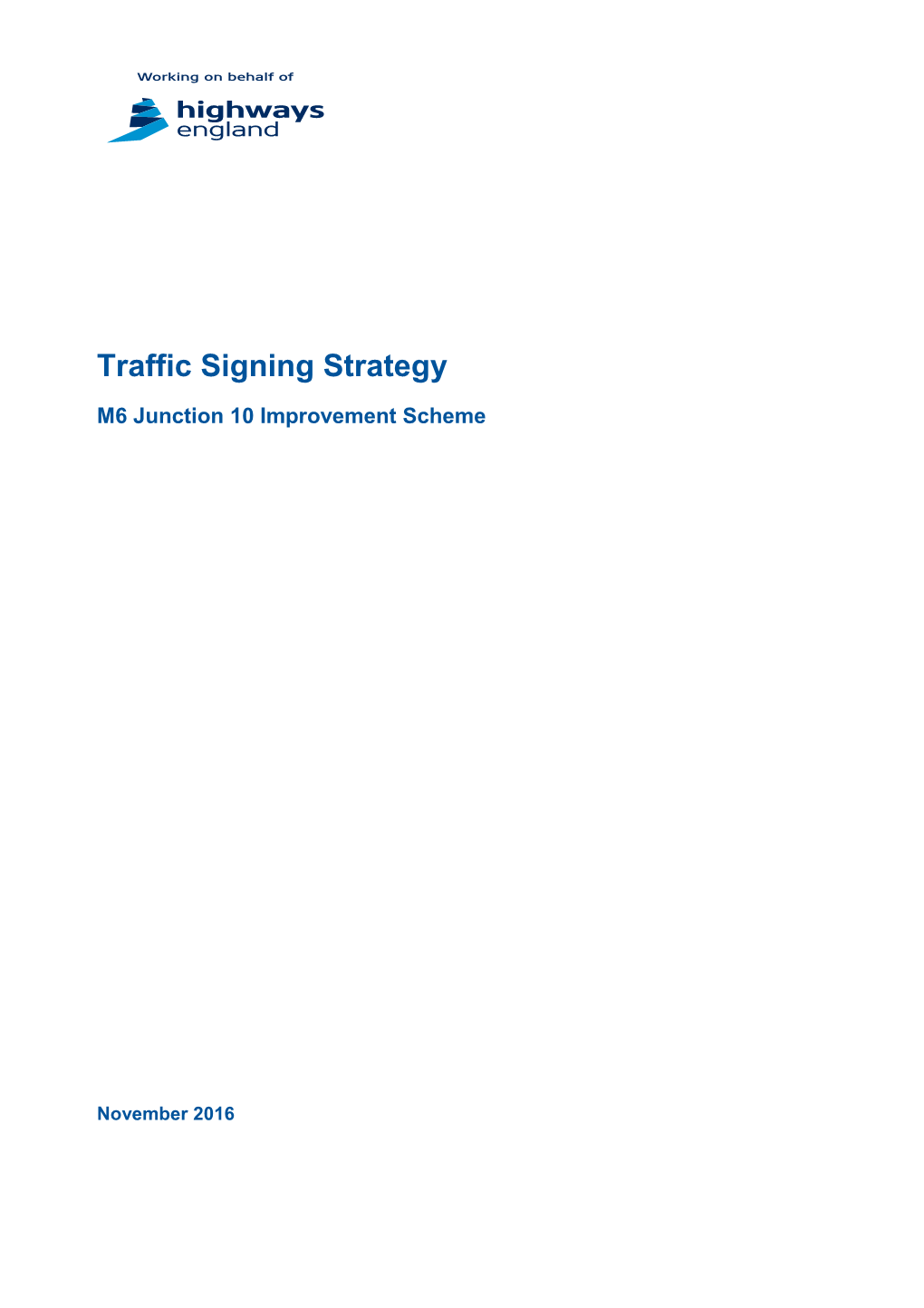 Traffic Signing Strategy