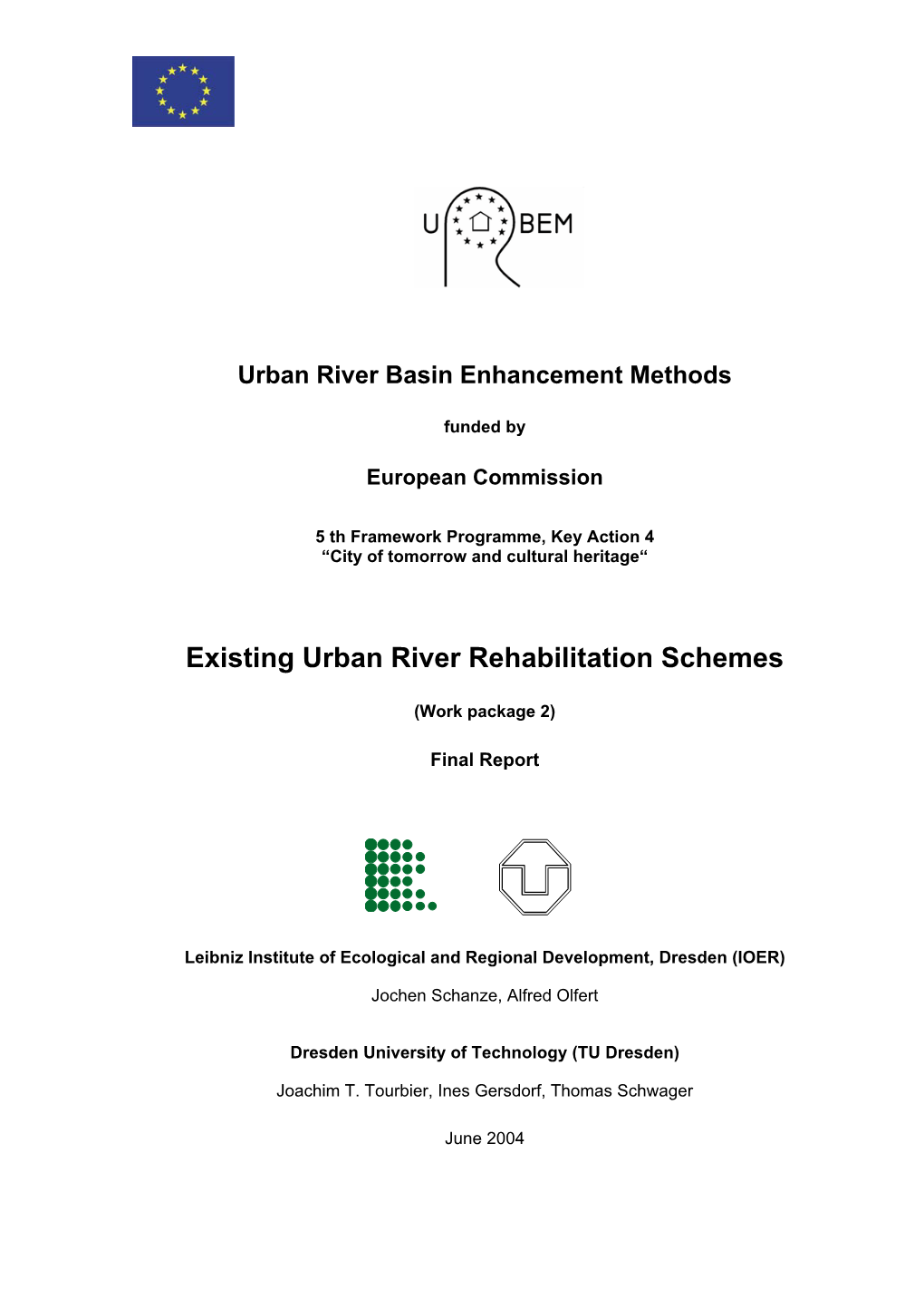 Existing Urban River Rehabilitation Schemes