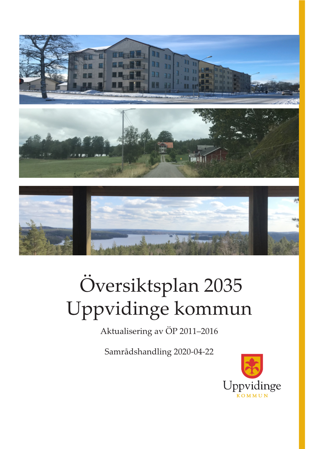 Översiktsplan 2035 Uppvidinge Kommun Aktualisering Av ÖP 2011–2016