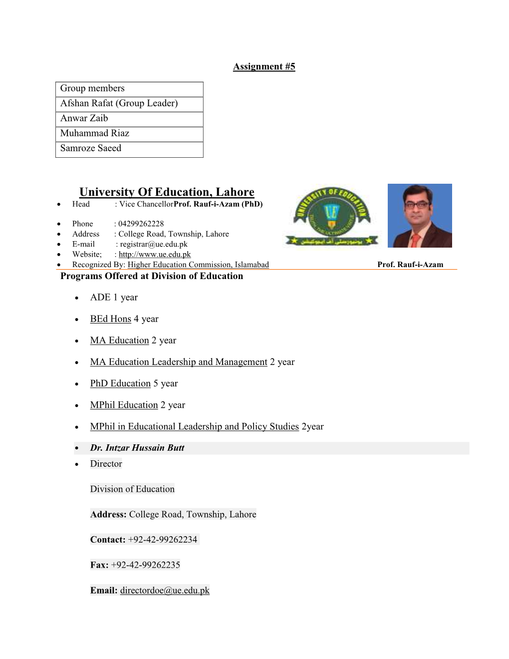 University of Education, Lahore  Head : Vice Chancellorprof
