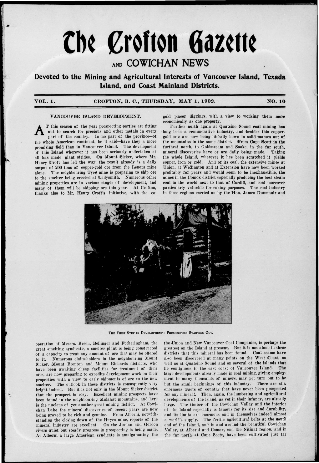 AND COWICHAN NEWS Devoted to the Mining and Agricultural Interests of Vancouver Island, Texada Island, and Coast Mainland Districts
