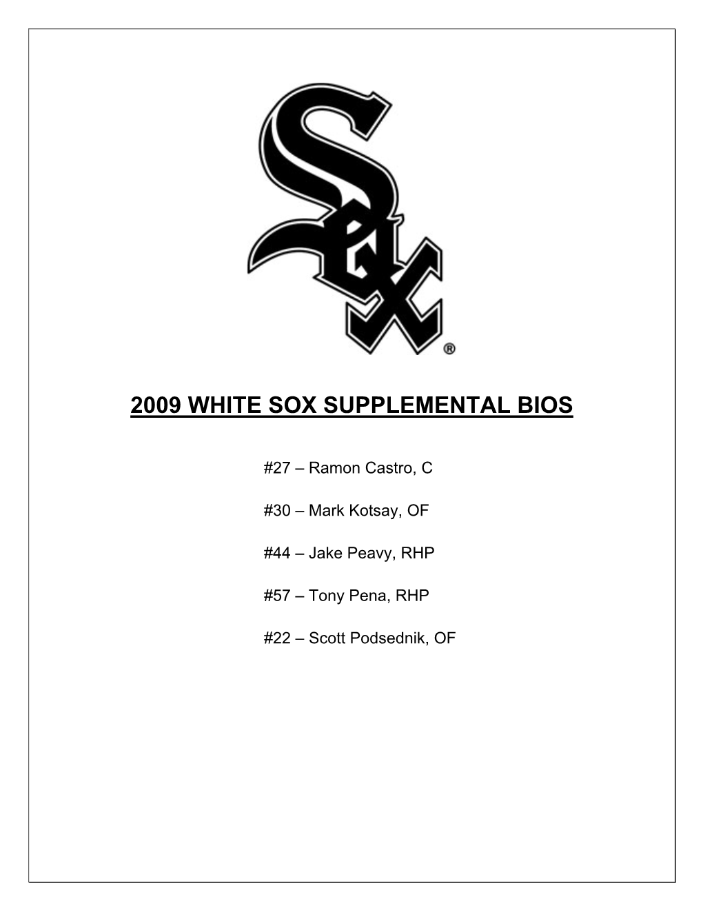 2009 White Sox Supplemental Bios