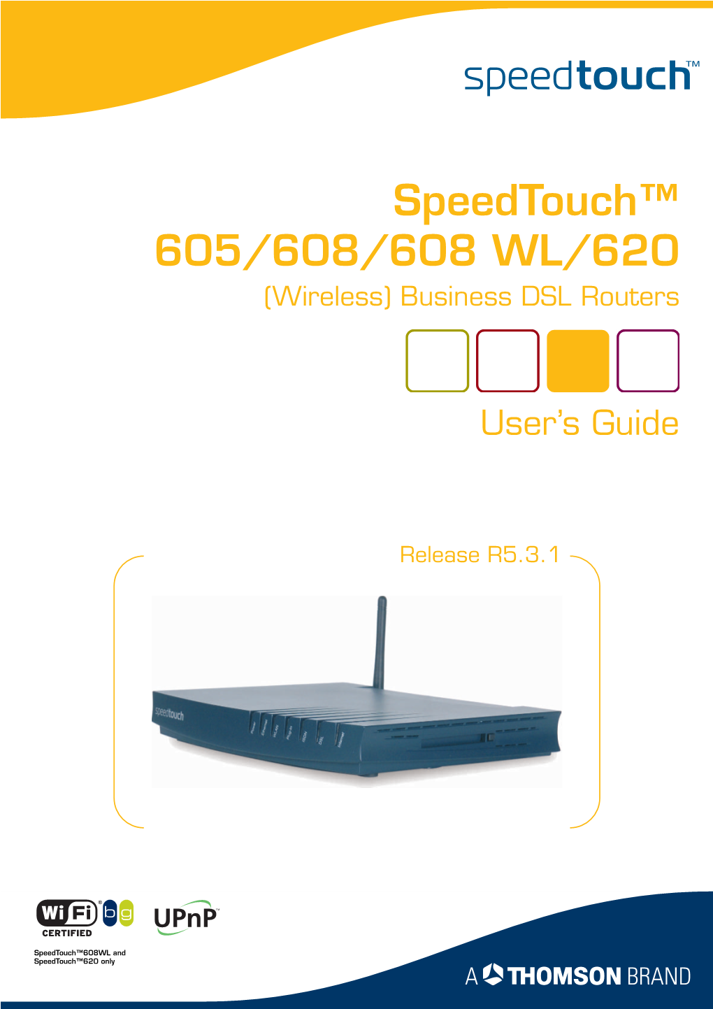 Speedtouch™ 605/608/608 WL/620 (Wireless) Business DSL Routers