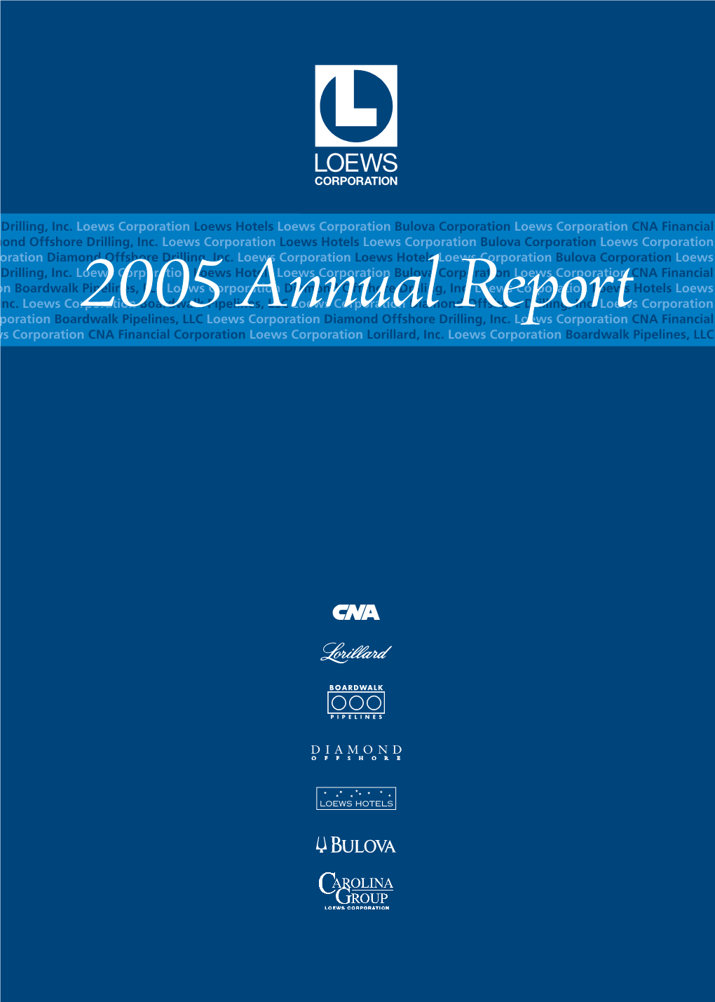 Loews Corporation 2005 Annual Report Loews Corporation