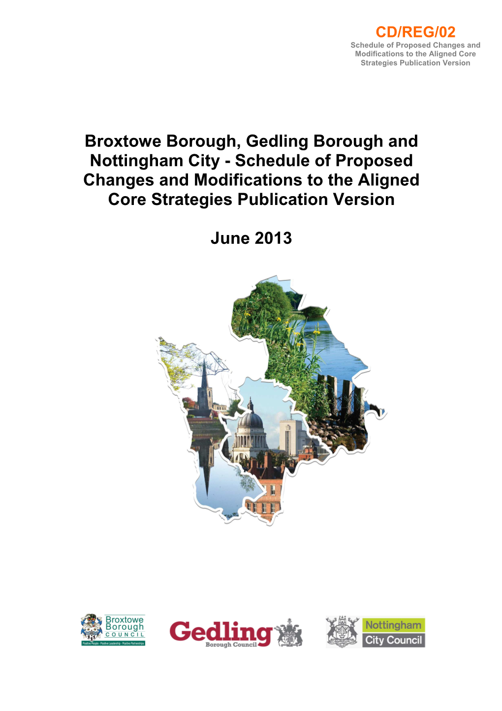 Schedule of Proposed Changes and Modifications to the Aligned Core Strategies Publication Version