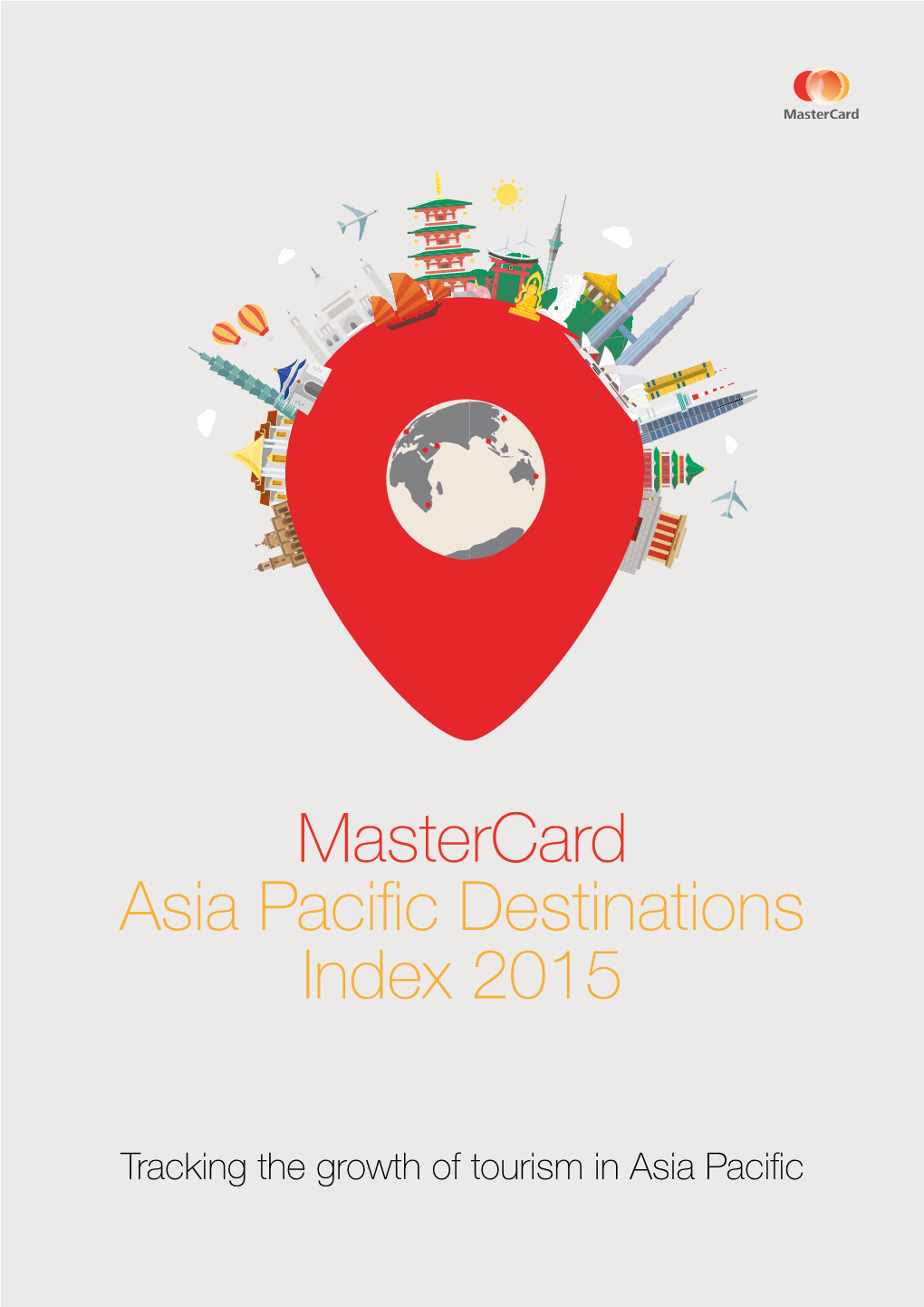 Mastercard Asia Pacific Destinations Index 2015