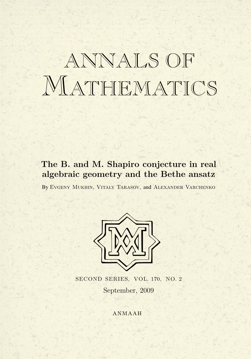 The B. and M. Shapiro Conjecture in Real Algebraic Geometry and the Bethe Ansatz