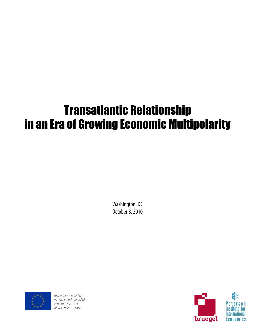 The Transatlantic Relationship in an Era of Growing Economic Multipolarity,” Washington, October 8, 2010