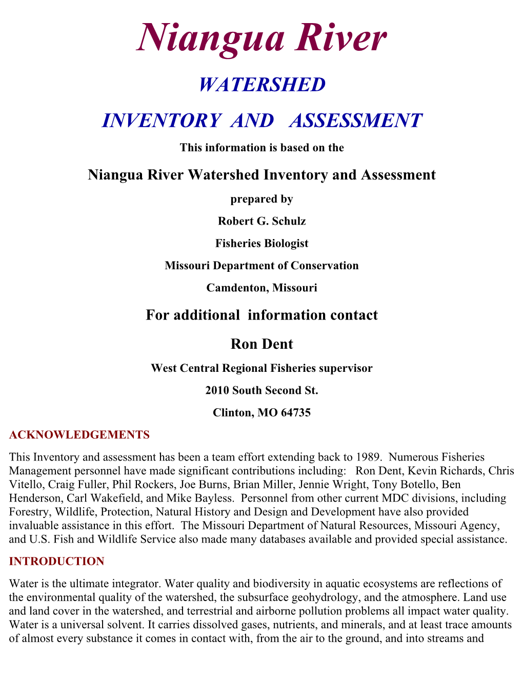 Niangua River WATERSHED INVENTORY and ASSESSMENT This Information Is Based on the Niangua River Watershed Inventory and Assessment Prepared by Robert G