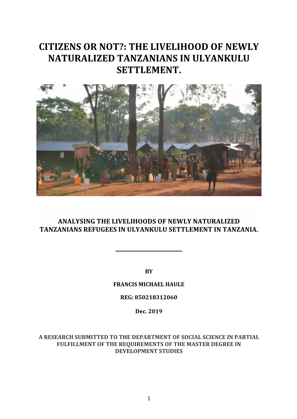 The Livelihood of Newly Naturalized Tanzanians in Ulyankulu Settlement