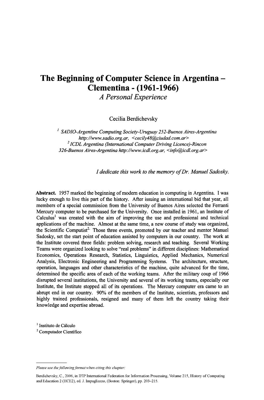 The Beginning of Computer Science in Argentina - Clementina - (1961-1966) a Personal Experience