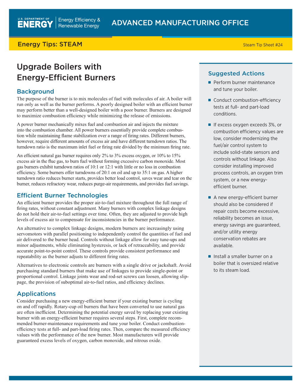 Upgrade Boilers with Energy-Efficient Burners Suggested Actions ■■ Perform Burner Maintenance Background and Tune Your Boiler
