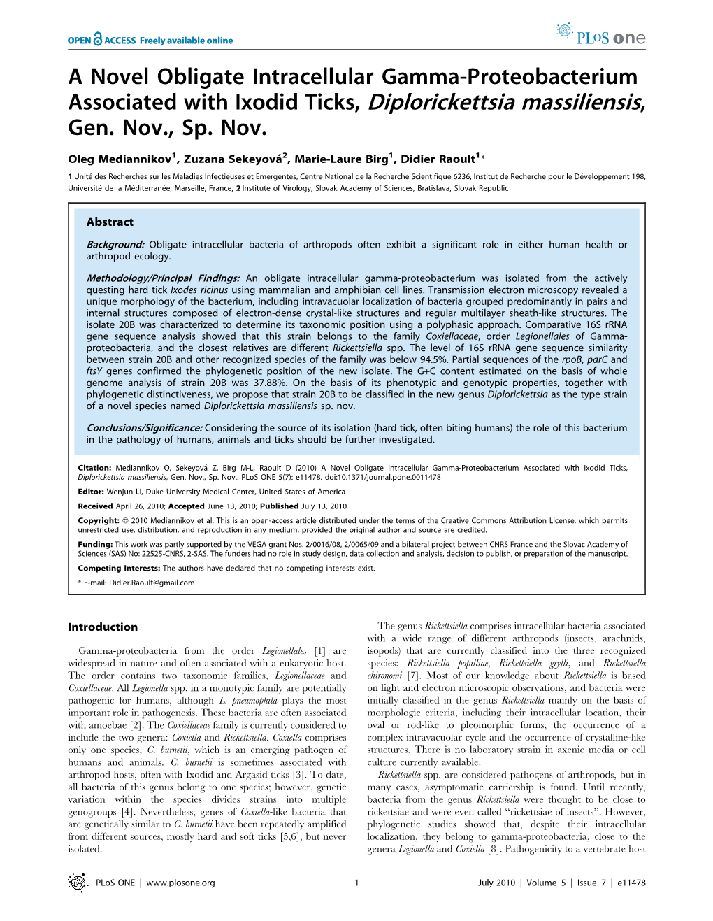 A Novel Obligate Intracellular Gamma-Proteobacterium Associated with Ixodid Ticks, Diplorickettsia Massiliensis, Gen