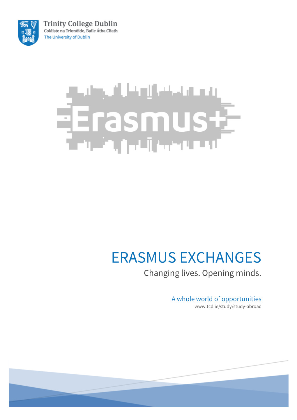 ERASMUS EXCHANGES Changing Lives