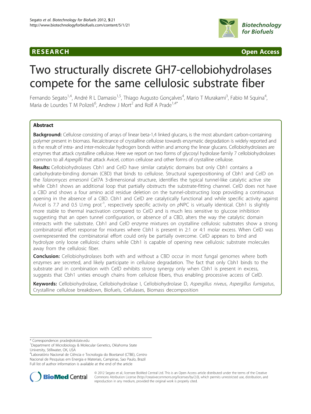 Two Structurally Discrete GH7-Cellobiohydrolases Compete