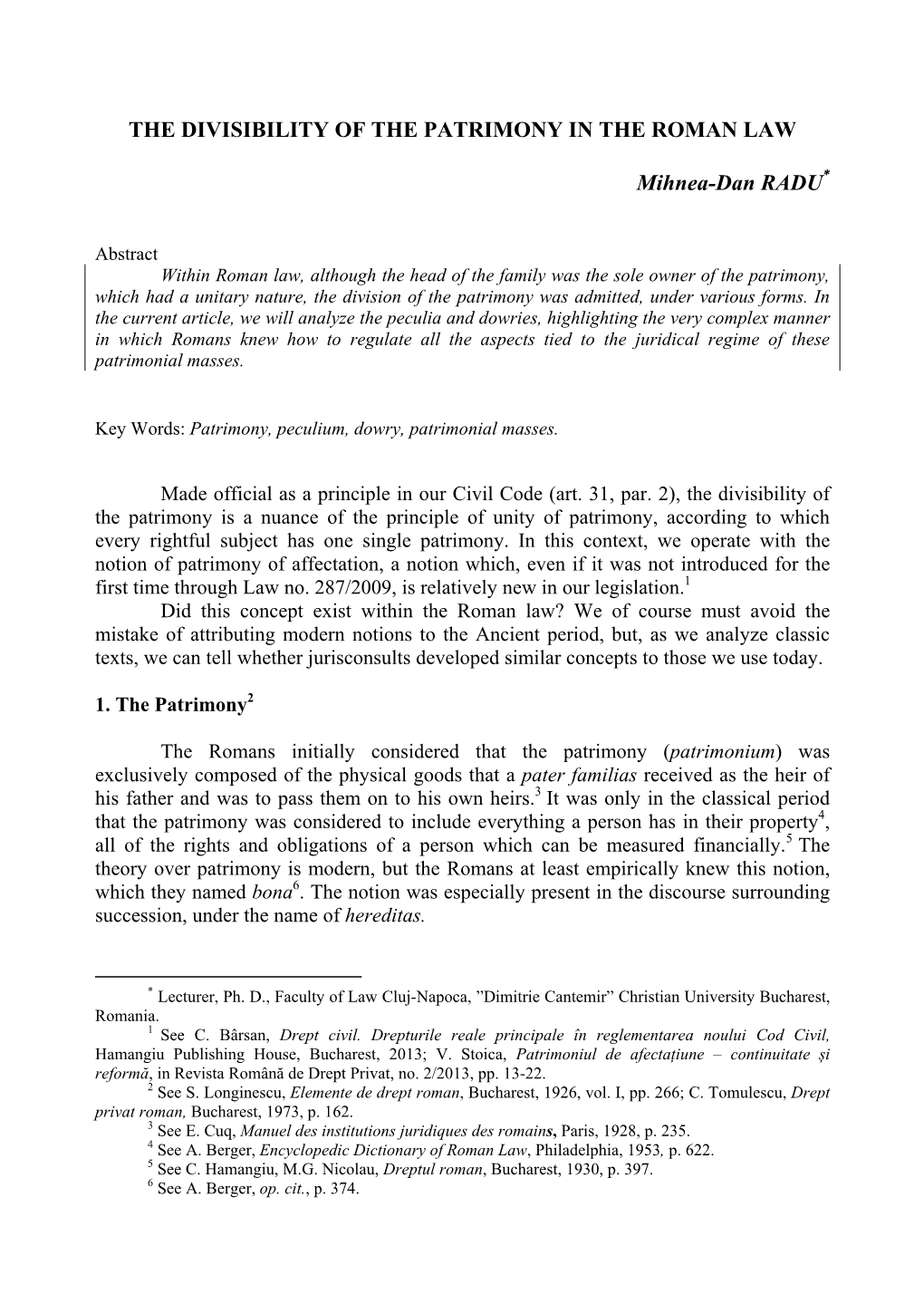 THE DIVISIBILITY of the PATRIMONY in the ROMAN LAW Mihnea-Dan RADU*