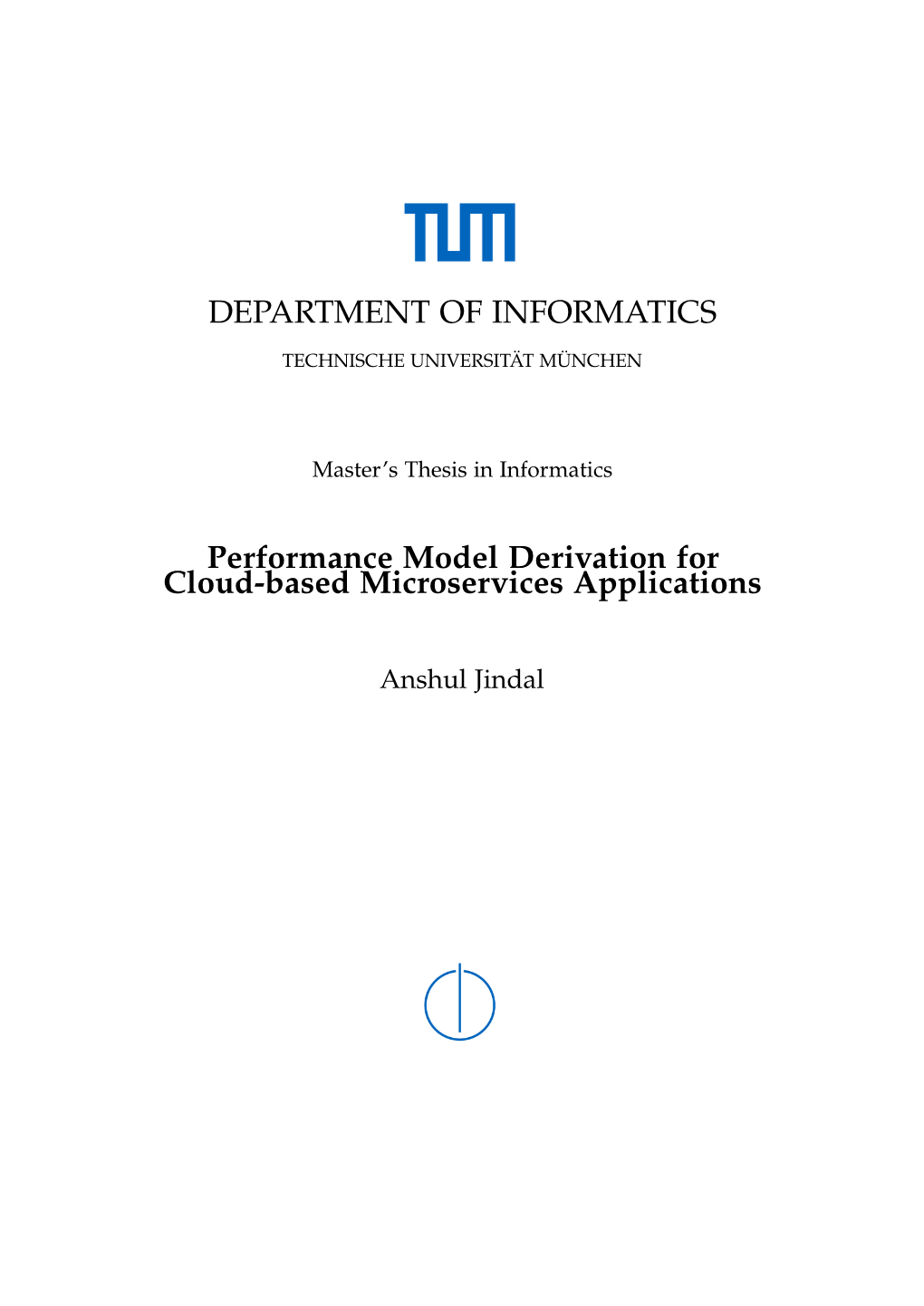 DEPARTMENT of INFORMATICS Performance Model Derivation for Cloud-Based Microservices Applications