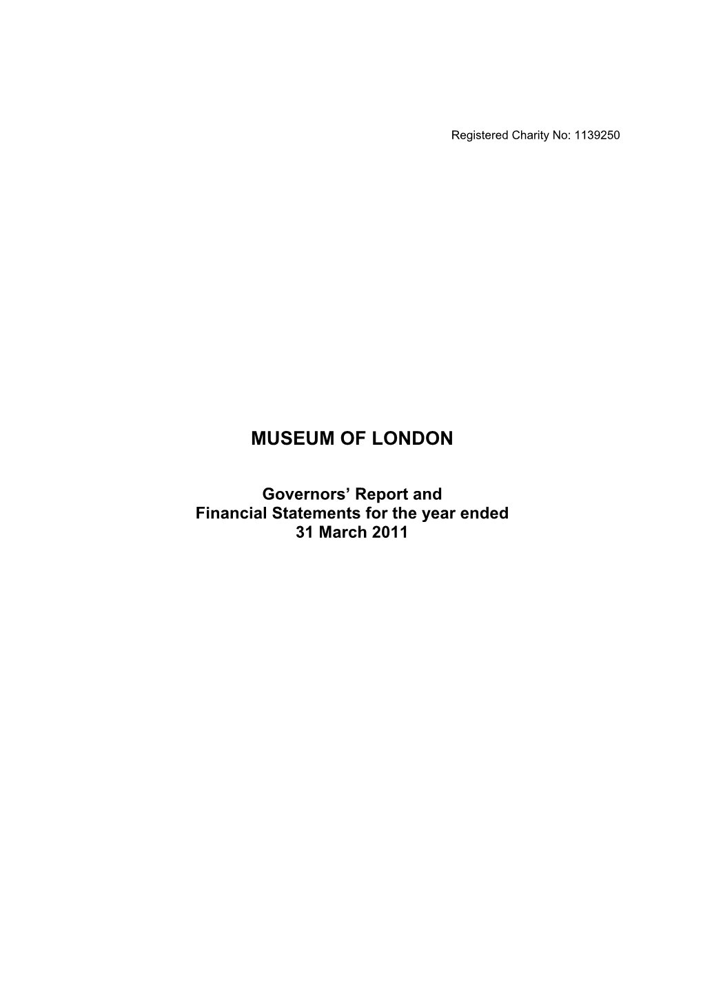 Museum of London Governors' Report and Financial Statements for The