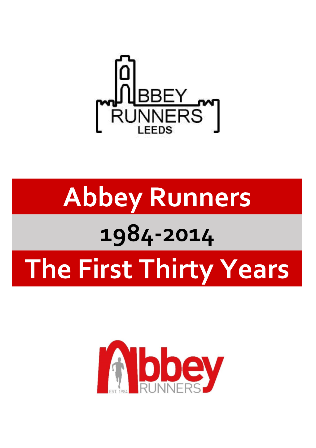 Here Is Also a History of Abbey Runners