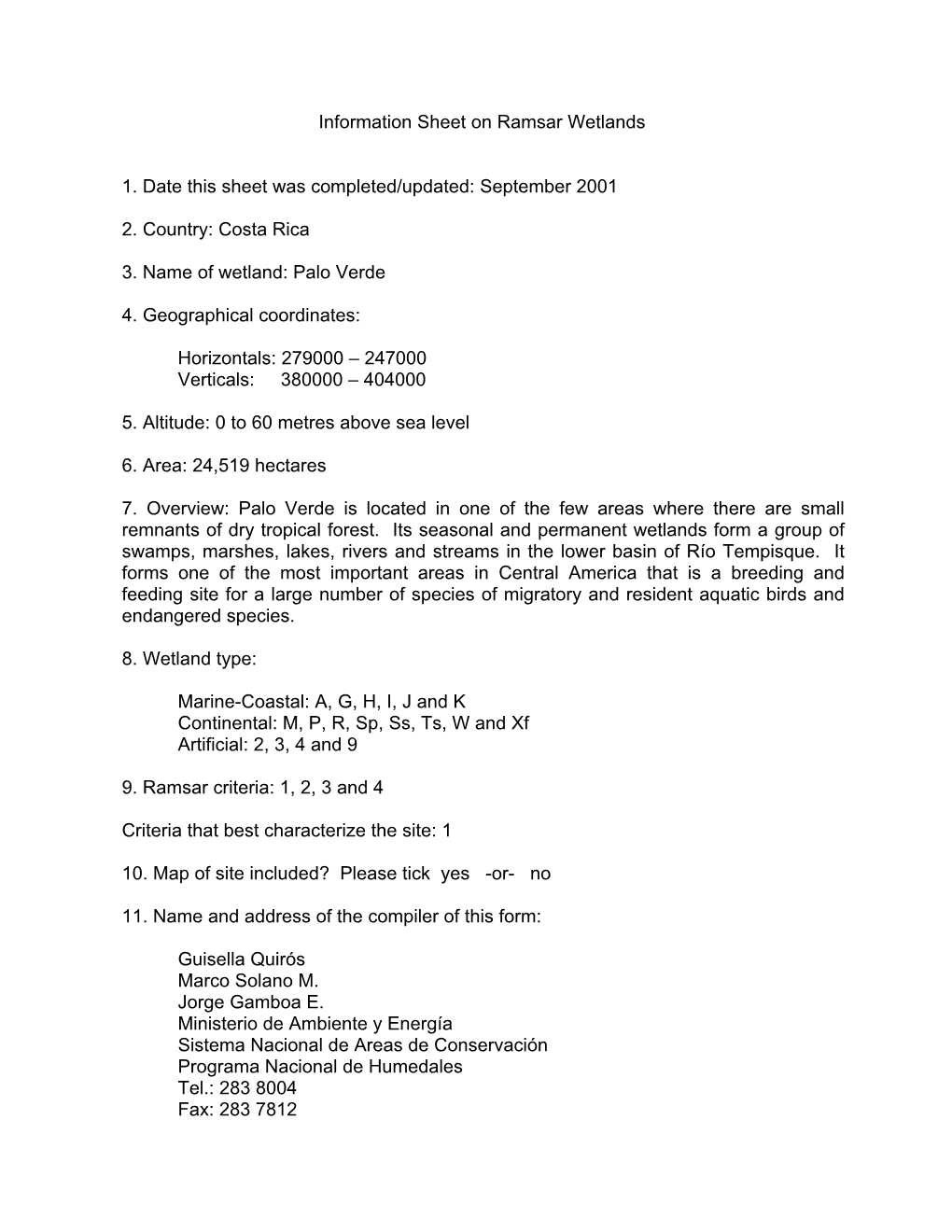 Information Sheet on Ramsar Wetlands 1. Date This Sheet Was Completed/Updated: September 2001 2. Country: Costa Rica 3. Name Of