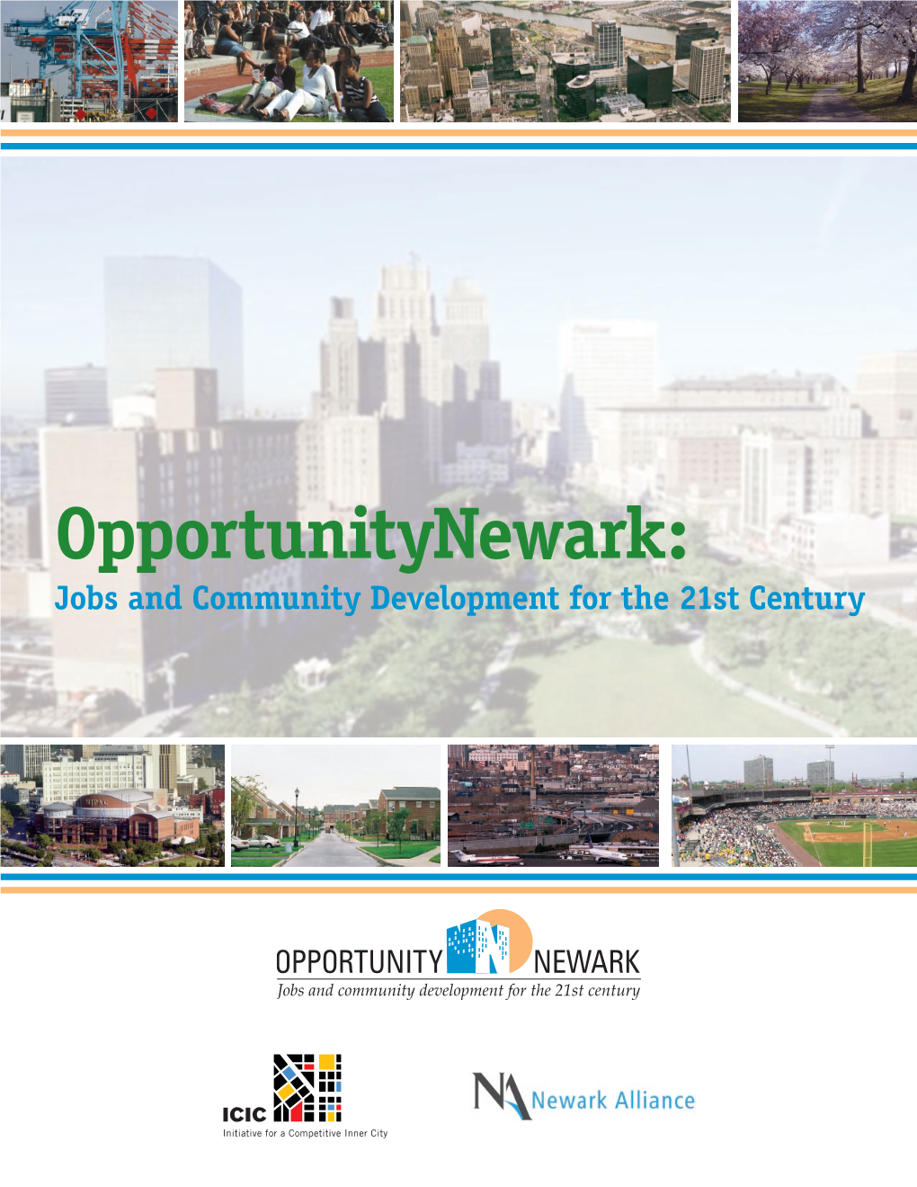 Opportunitynewark: Jobs and Community Development for the 21St Century