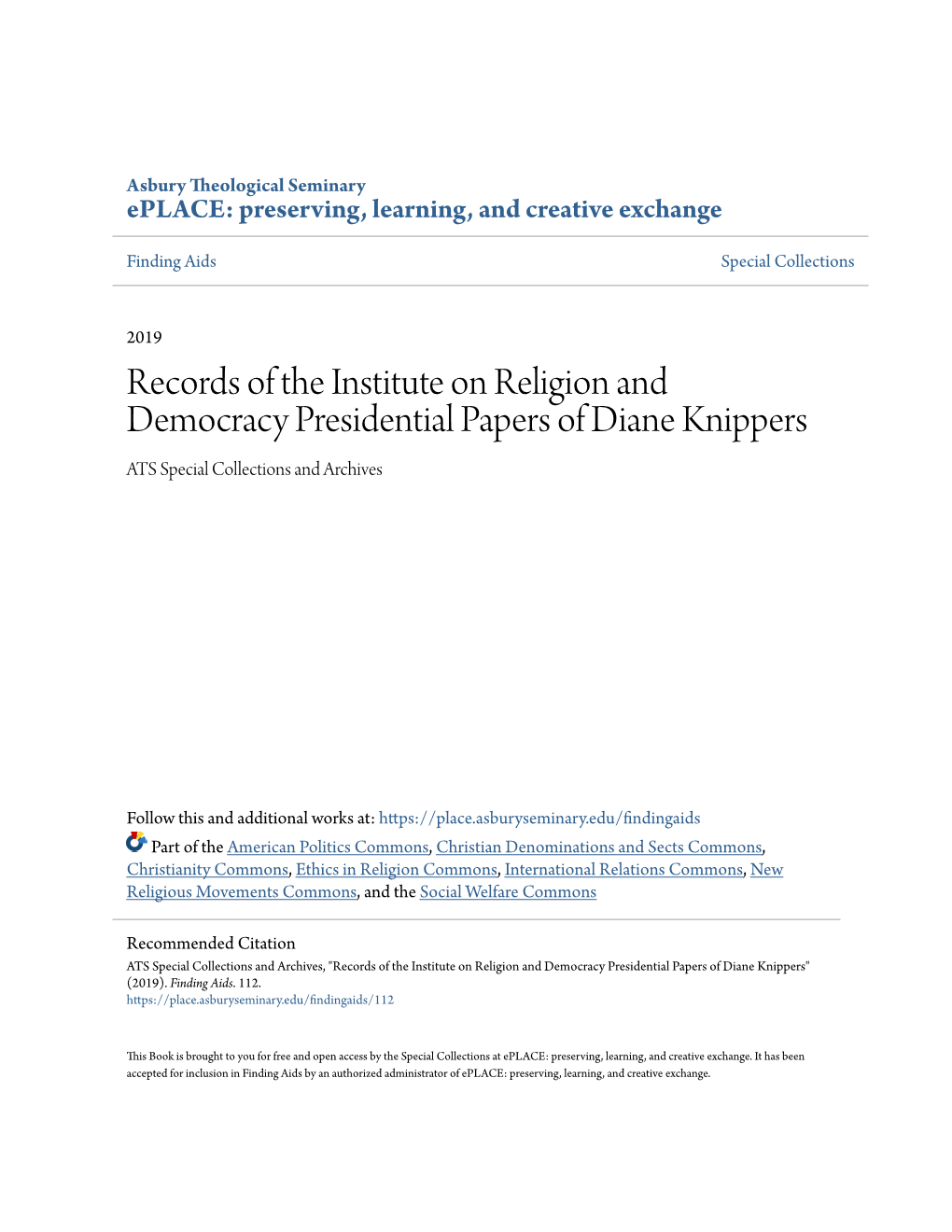 Records of the Institute on Religion and Democracy Presidential Papers of Diane Knippers ATS Special Collections and Archives