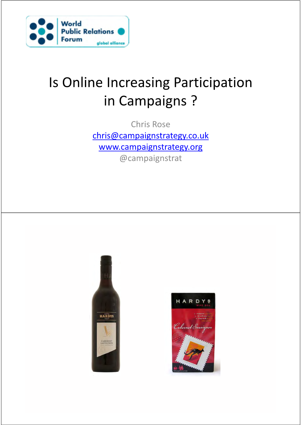 Is Online Increasing Participation in Campaigns ?