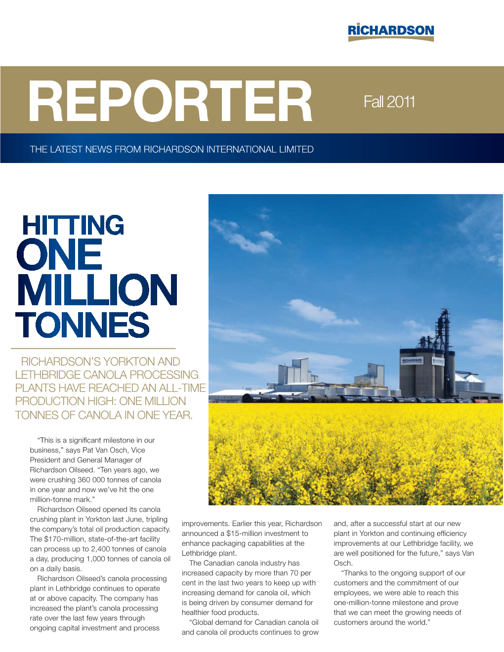 Richardson's Yorkton and Lethbridge Canola Processing Plants Have Reached an All-Time Production High: One Million Tonnes Of