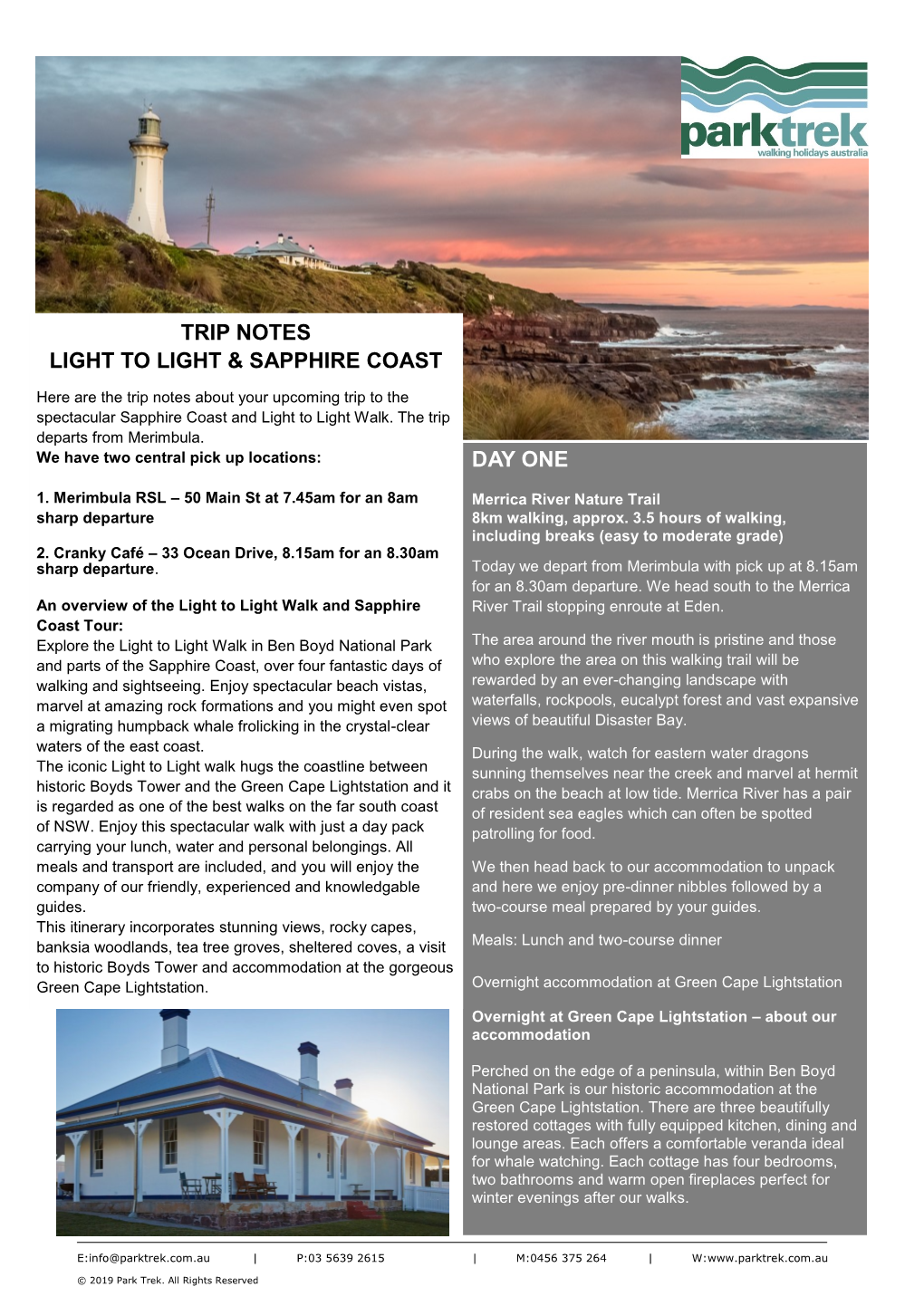 Day One Trip Notes Light to Light & Sapphire Coast