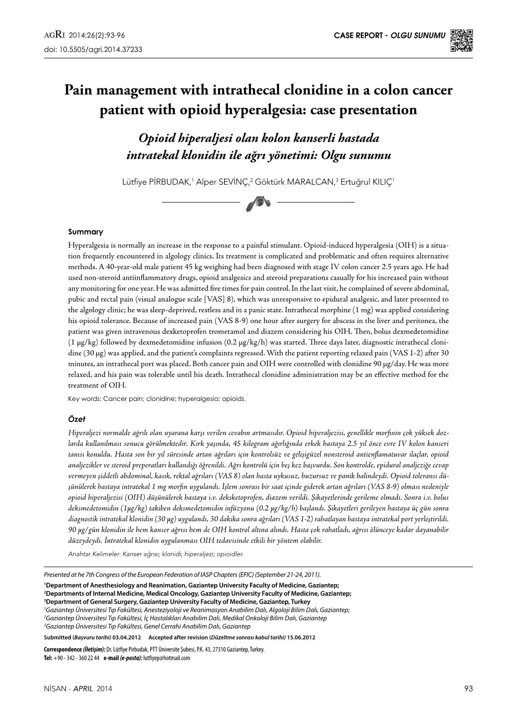 Pain Management with Intrathecal Clonidine in a Colon Cancer Patient with Opioid Hyperalgesia: Case Presentation