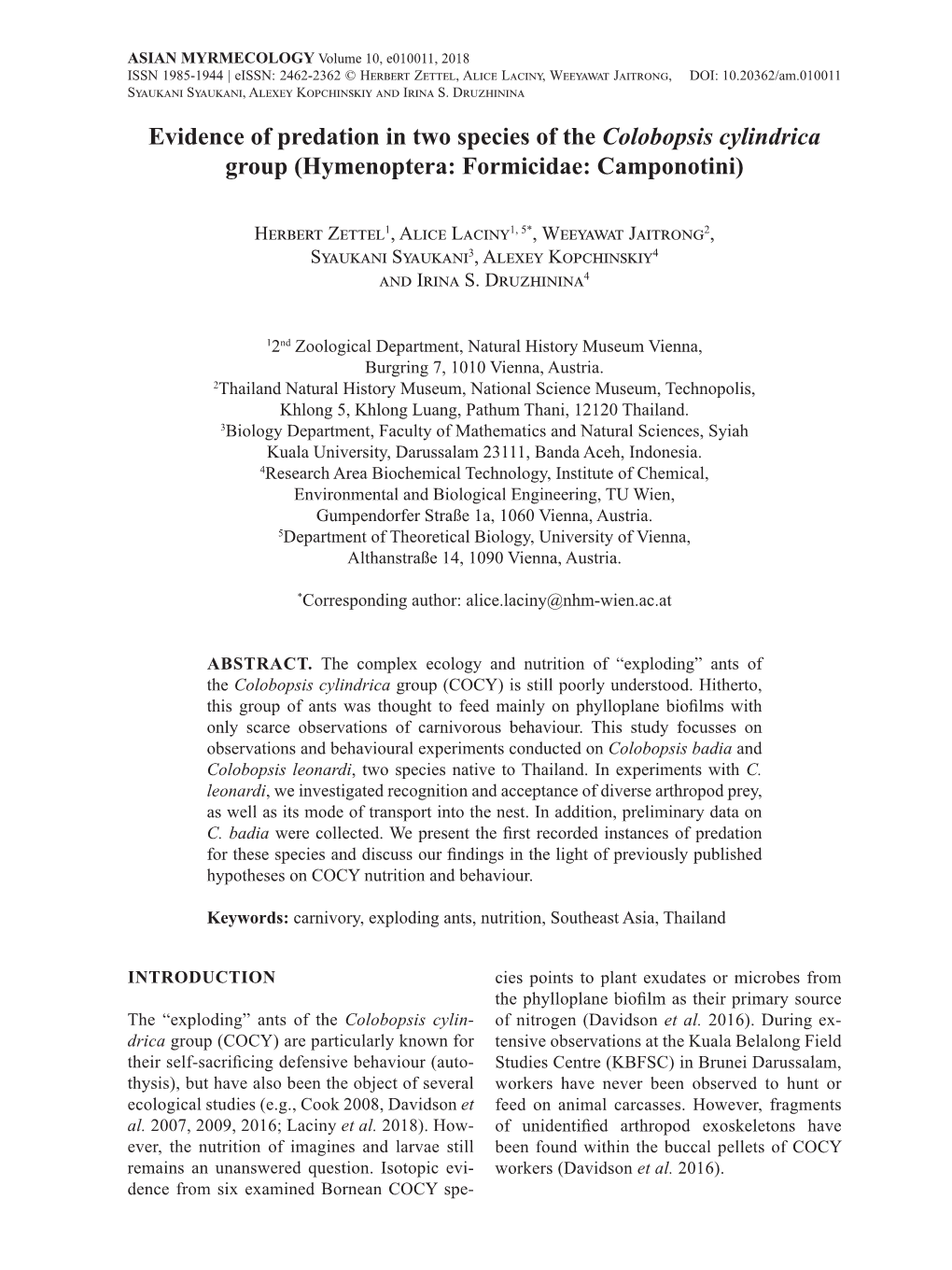 Evidence of Predation in Two Species of the Colobopsis Cylindrica Group (Hymenoptera: Formicidae: Camponotini)