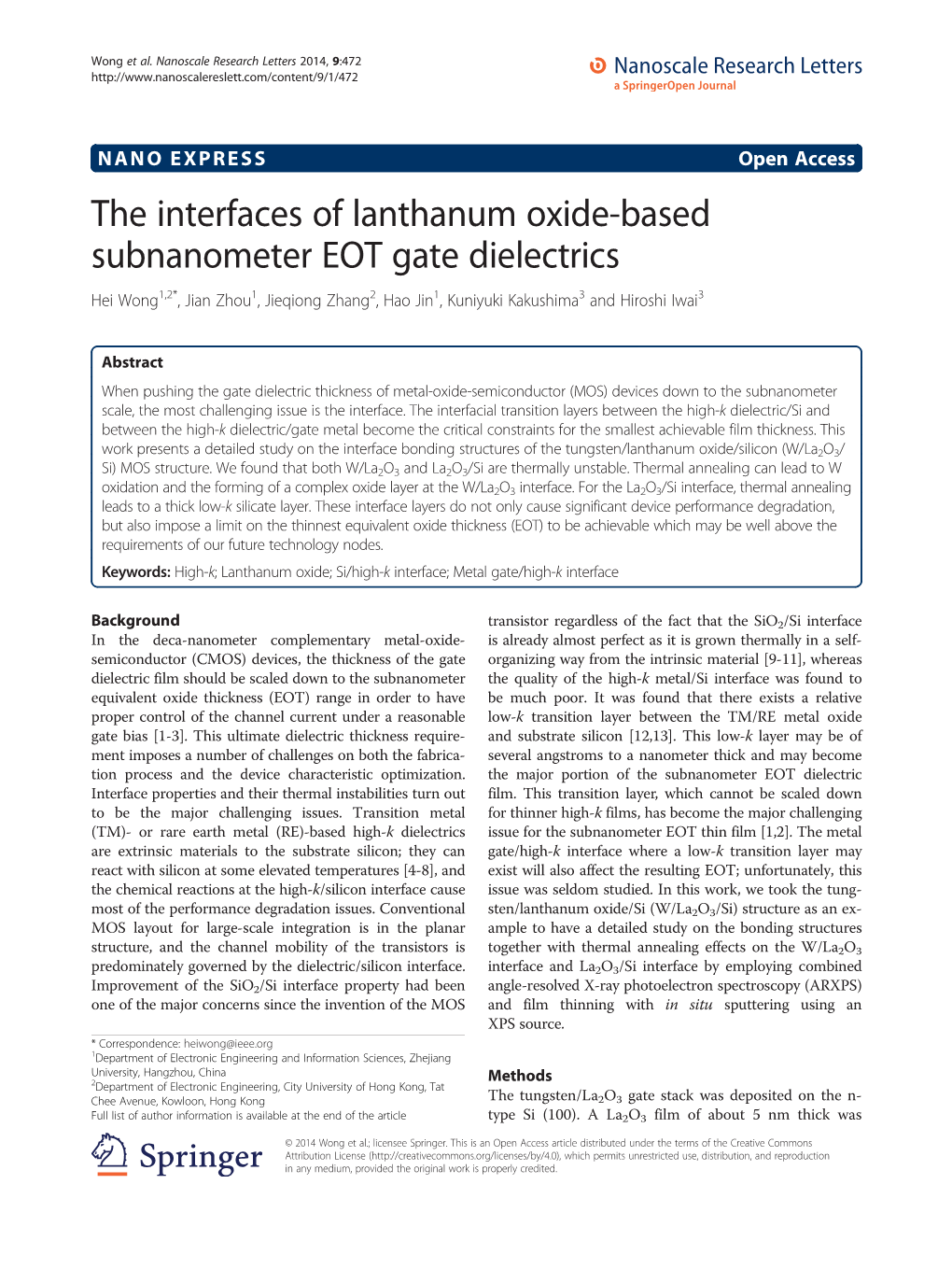 The Interfaces of Lanthanum Oxide-Based Subnanometer EOT Gate Dielectrics Hei Wong1,2*, Jian Zhou1, Jieqiong Zhang2, Hao Jin1, Kuniyuki Kakushima3 and Hiroshi Iwai3