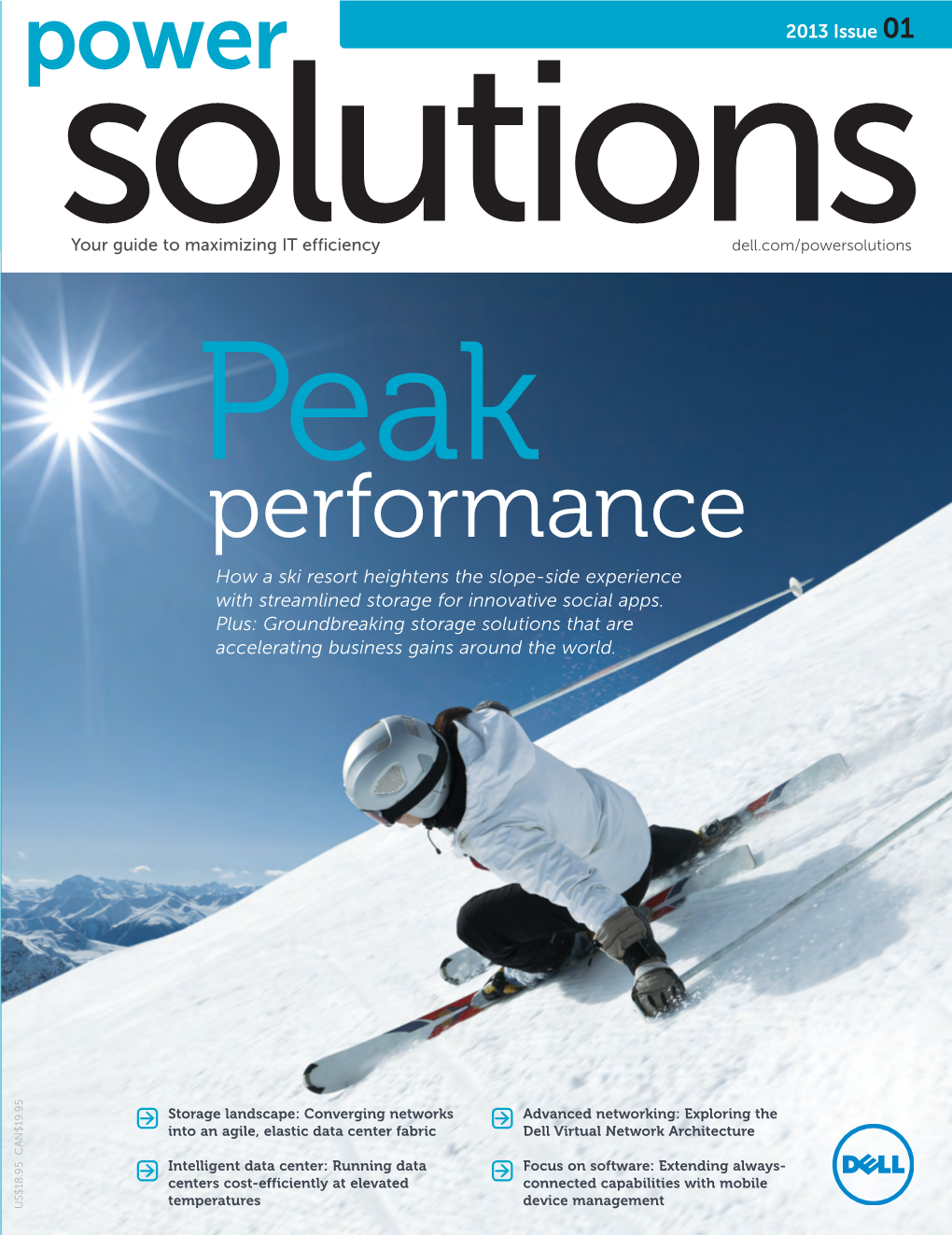 Performance How a Ski Resort Heightens the Slope-Side Experience with Streamlined Storage for Innovative Social Apps