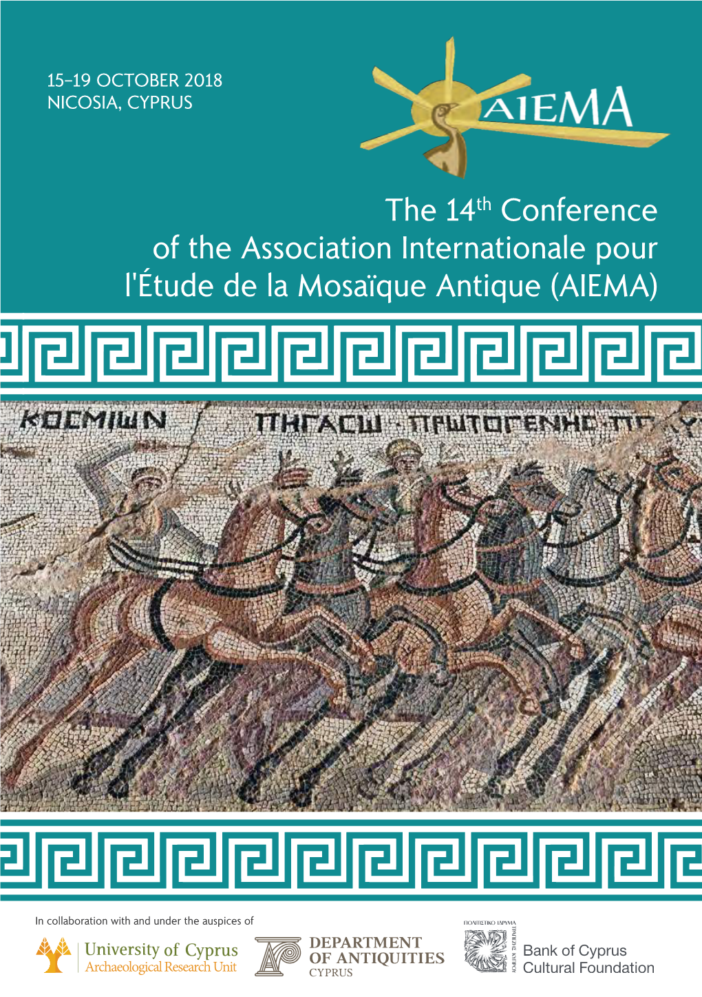The 14Th Conference of the Association Internationale Pour L'étude De La Mosaïque Antique (AIEMA)
