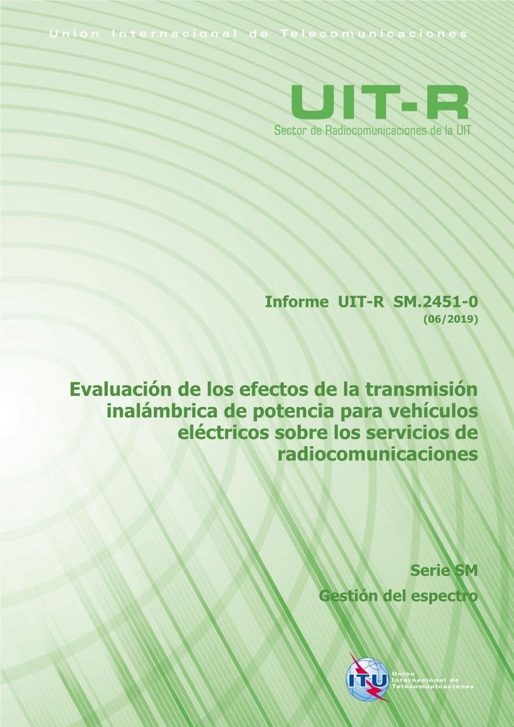 Informe UIT-R SM.2451-0 (06/2019)