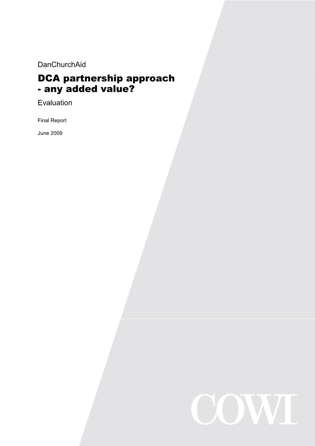 Danchurchaid DCA Partnership Approach - Any Added Value? Evaluation