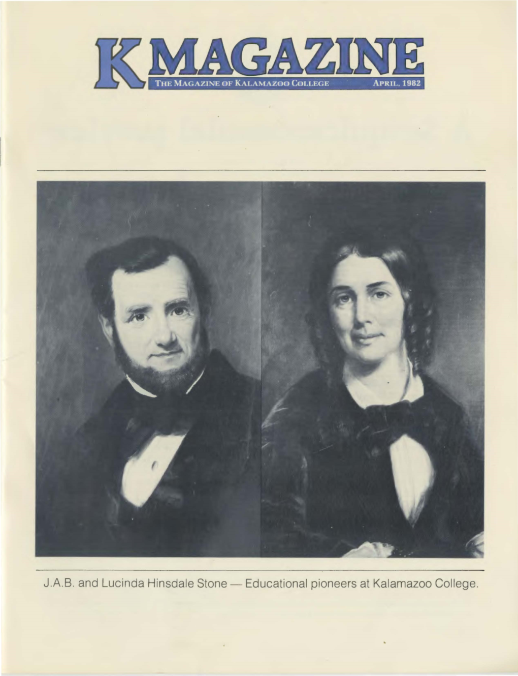 J.A.B. and Lucinda Hinsdale Stone- Educational Pioneers at Kalamazoo College