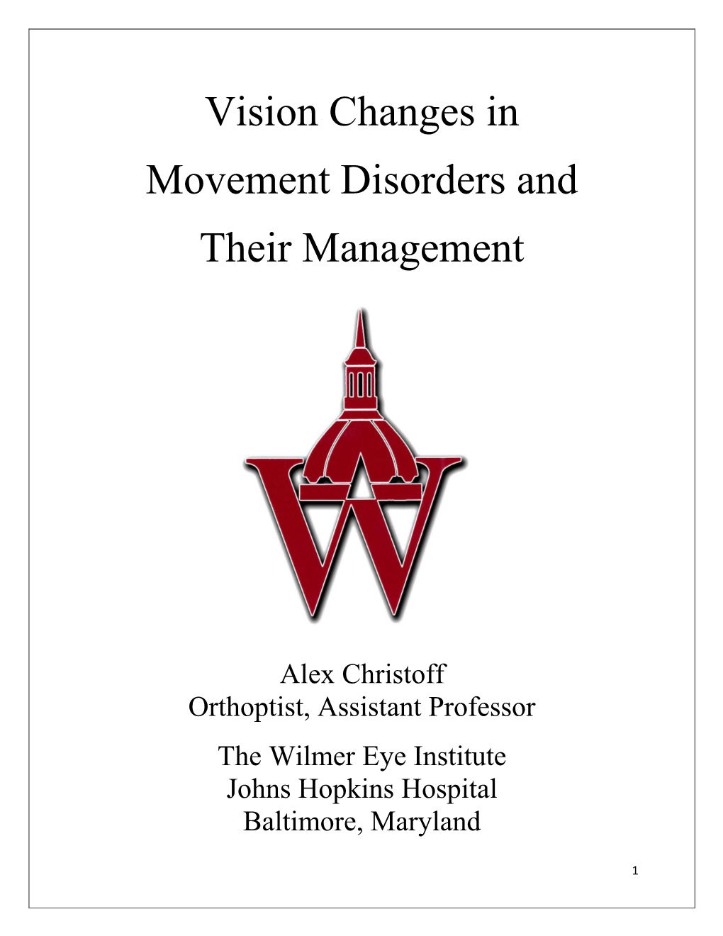 Vision Changes in Movement Disorders and Their Management