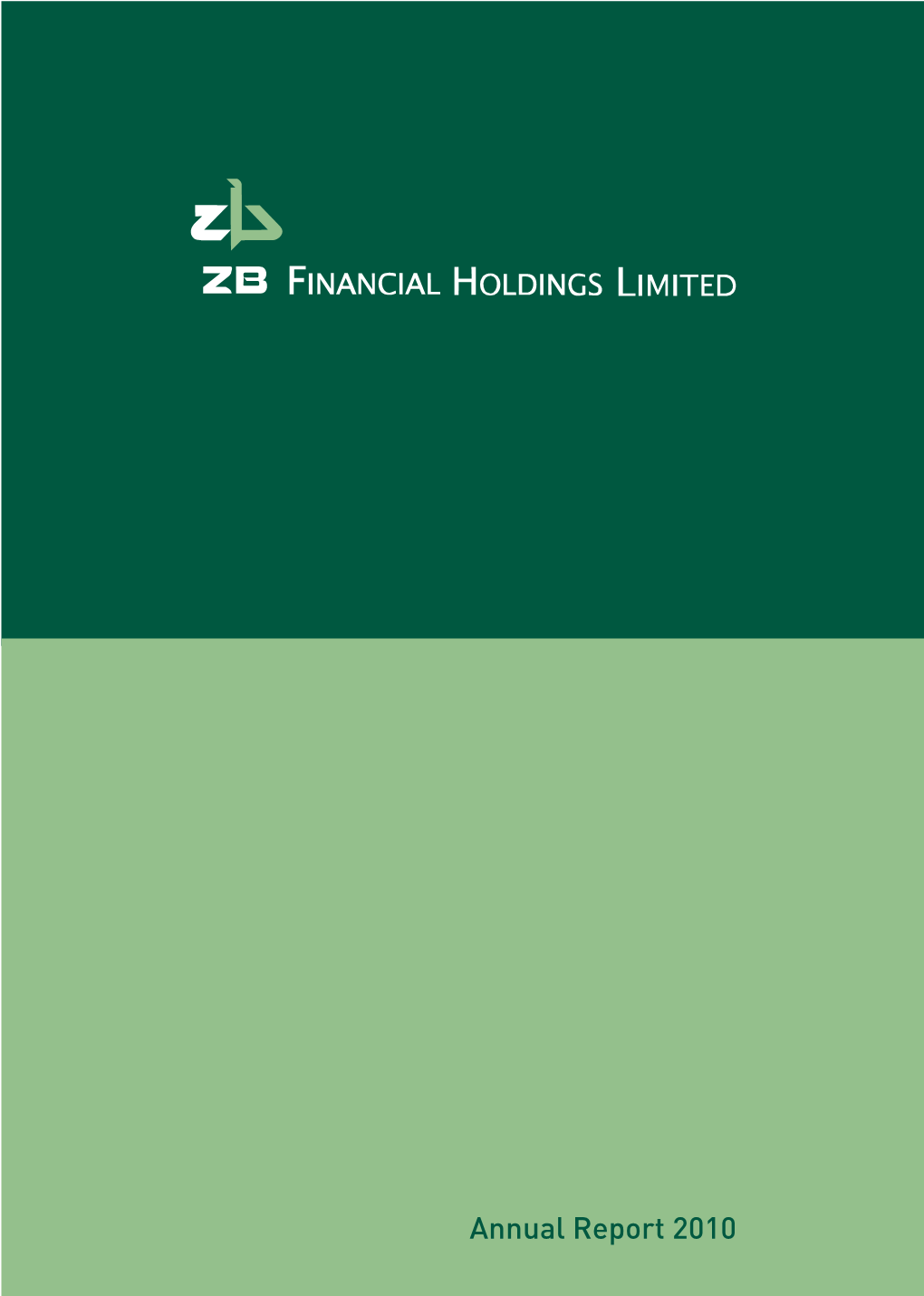 Annual Report 2010 OUR BUSINESS Table of Contents We Provide a Uniquely Diverse Range of Financial Services