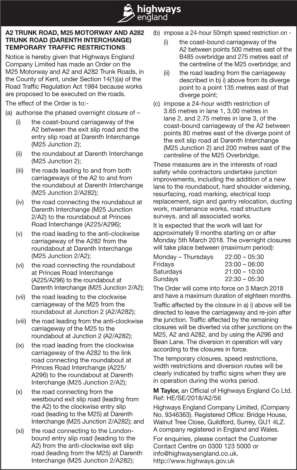 A2 TRUNK ROAD, M25 MOTORWAY and A282 TRUNK ROAD (DARENTH INTERCHANGE) TEMPORARY TRAFFIC RESTRICTIONS Notice Is Hereby Given That